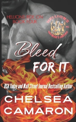 Bleed for It: Hellions Motorcycle Club by Camaron, Chelsea