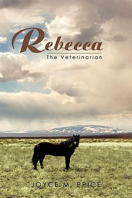 Rebecca: The Veterinarian by Price, Joyce M.