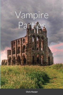 Vampire Parties by Monks, Nick