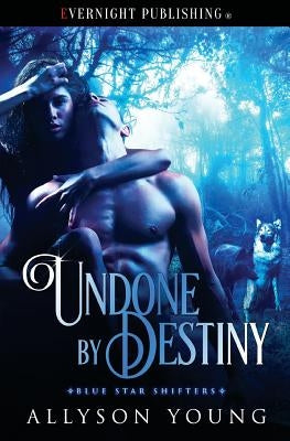 Undone by Destiny by Young, Allyson