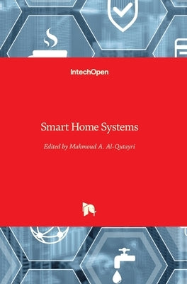 Smart Home Systems by Al-Qutayri, Mahmoud