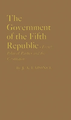 Government Fifth Republic by Laponce