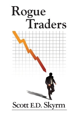 Rogue Traders (Advance) by Skyrm, Scott E. D.