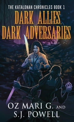 Dark Allies, Dark Adversaries by Mari G., Oz