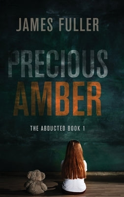 Precious Amber by Fuller, James