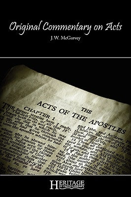 Original Commentary on Acts by McGarvey, J. W.