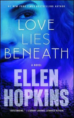 Love Lies Beneath by Hopkins, Ellen