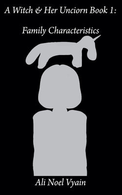 Family Characteristics by Vyain, Ali Noel