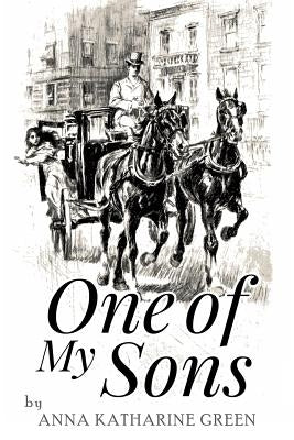 One of My Sons: Illustrated by Green, Anna Katharine