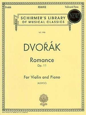 Romance, Op. 11: Schirmer Library of Classics Volume 1988 Violin and Piano by Dvorak, Antonin