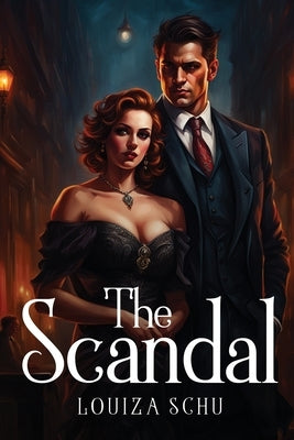 The Scandal by Schu, Louiza