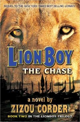 Lionboy: The Chase by Corder, Zizou