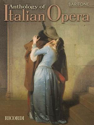 Anthology of Italian Opera: Baritone by Hal Leonard Corp