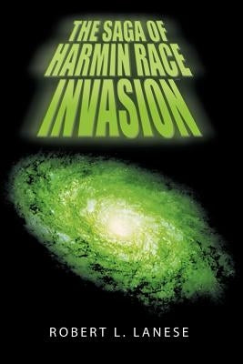 The Saga Of Harmin Race by Lanese, Robert L.