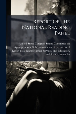 Report Of The National Reading Panel by United States Congress Senate Committ