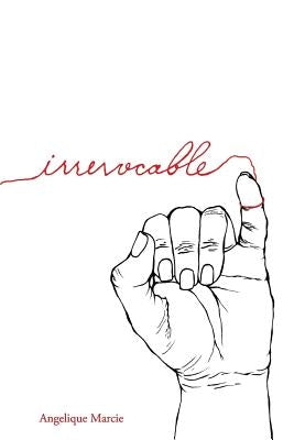 Irrevocable by Marcie, Angelique