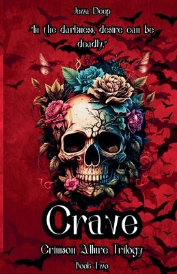 Crimson Allure: Crave by Deep, Jezza