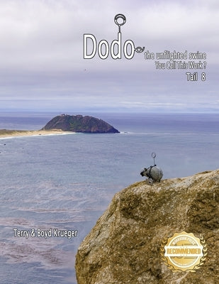 Dodo the unflighted swine: You Call This Work ? Tail 8 by Krueger, Terry And Boyd