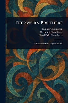 The Sworn Brothers by Gunnarsson, Gunnar