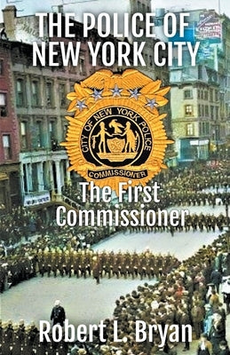 The First Commissioner by Bryan, Robert L.