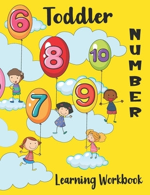 Toddler Number Learning Workbook: Learn to Write, Color, Trace, Count and Draw Notebook for little Kids, Numbers learning for Toddlers Ages 3 years an by Blessings, Immanuel