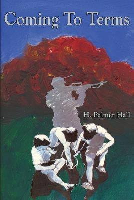 Coming To Terms by Hall, H. Palmer