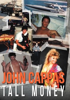 John Cappas: Tall Money by Cappas, John Louis
