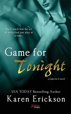 Game for Tonight by Erickson, Karen