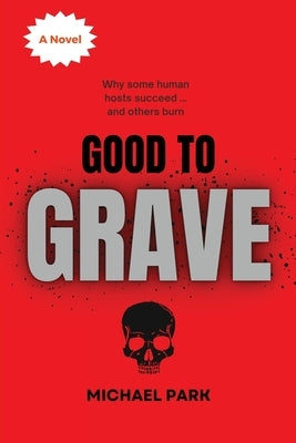 Good to Grave by Park, Michael