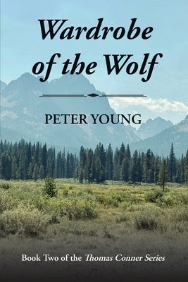 Wardrobe Of The Wolf by Young, Peter