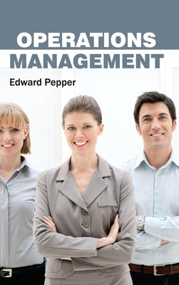 Operations Management by Pepper, Edward