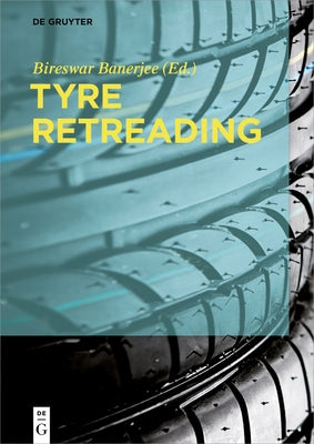 Tyre Retreading by Banerjee, Bireswar