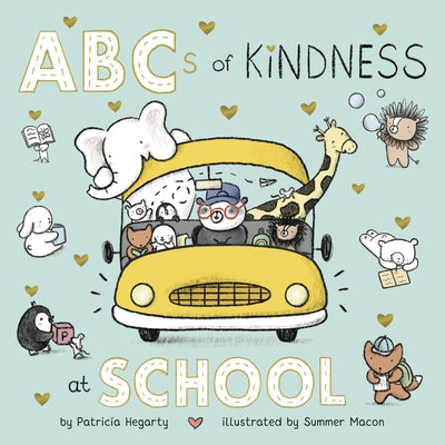 ABCs of Kindness at School by Hegarty, Patricia