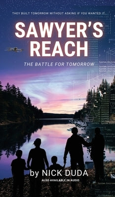 Sawyer's Reach: The Battle for Tomorrow by Duda, Nick