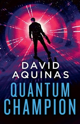 Quantum Champion by Aquinas, David