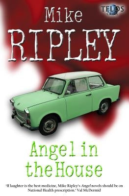 Angel in the House by Ripley, Mike