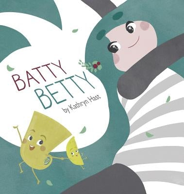 Batty Betty by Hast, Kathryn