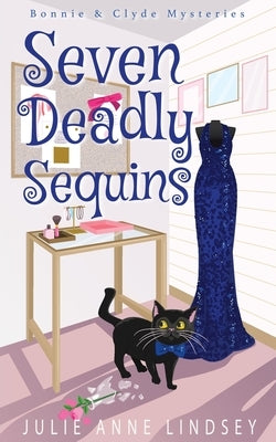 Seven Deadly Sequins by Lindsey, Julie Anne