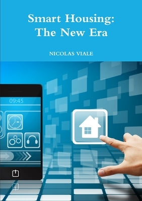 Smart Housing: The New Era by Viale, Nicolas