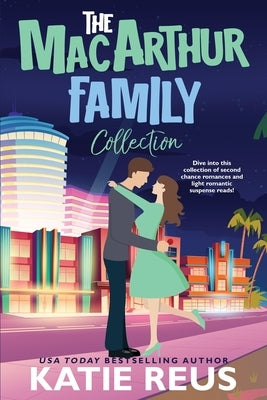 The MacArthur Family Collection by Reus, Katie