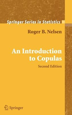 An Introduction to Copulas by Nelsen, Roger B.