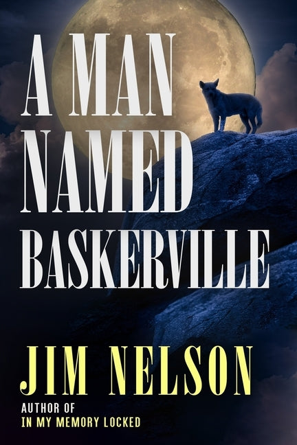 A Man Named Baskerville by Nelson, Jim