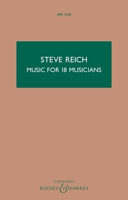 Music for 18 Musicians: For Ensemble by Reich, Steve