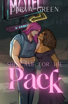 She Came for the Pack by Green, Darva