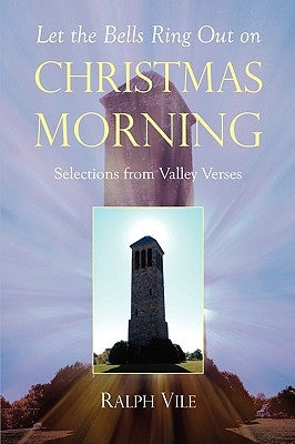 Let the Bells Ring Out on Christmas Morning by Vile, Ralph