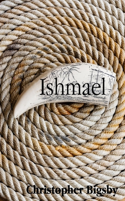 Ishmael by Bigsby, Christopher