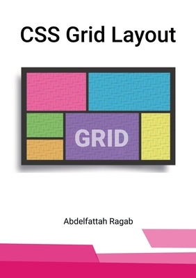 CSS Grid Layout by Ragab, Abdelfattah