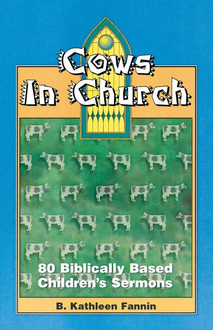 Cows in Church by Fannin, B. Kathleen