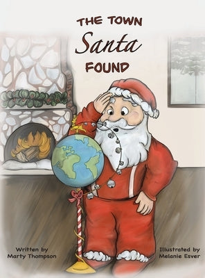 The Town Santa Found by Thompson, Marty