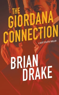 The Giordana Connnection by Drake, Brian